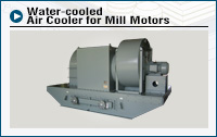 Water-cooled Air Cooler for Mill Motors